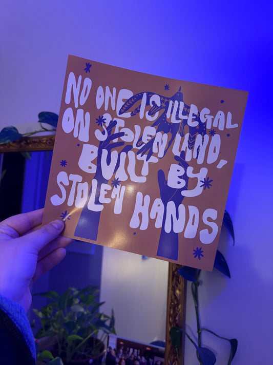 no one is illegal on stolen land print